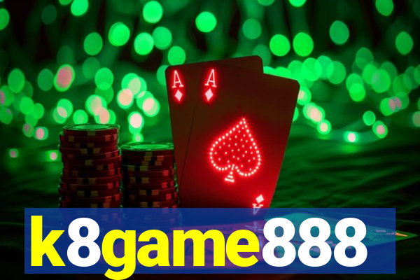 k8game888