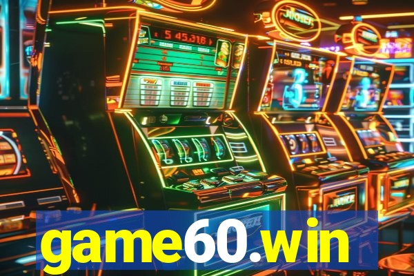 game60.win