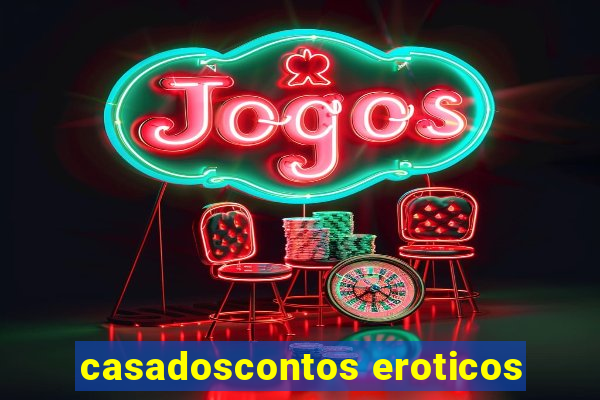 casadoscontos eroticos