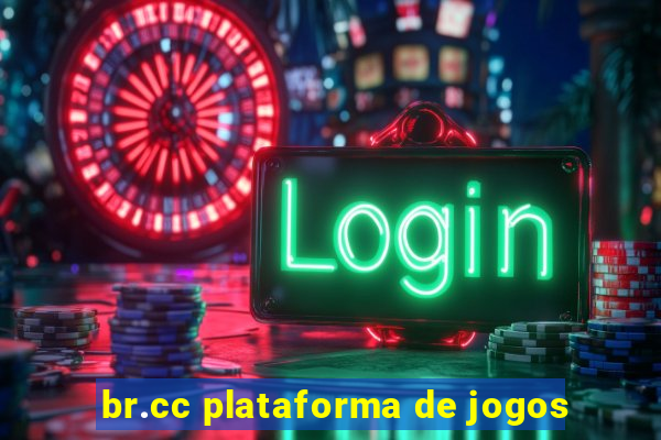 br.cc plataforma de jogos