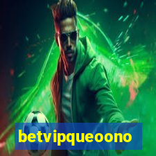 betvipqueoono