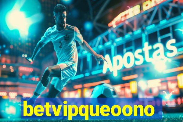 betvipqueoono