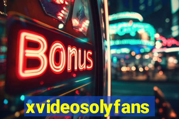xvideosolyfans