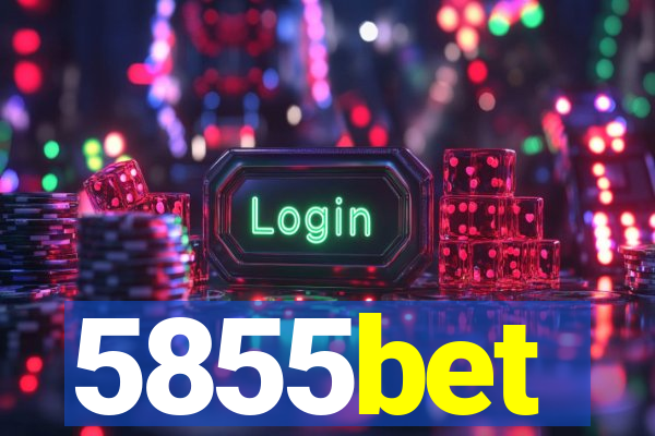 5855bet