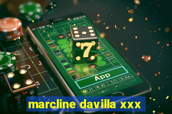 marcline davilla xxx