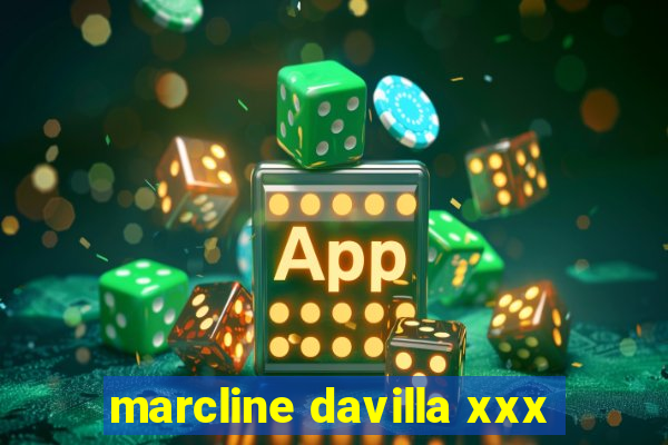 marcline davilla xxx