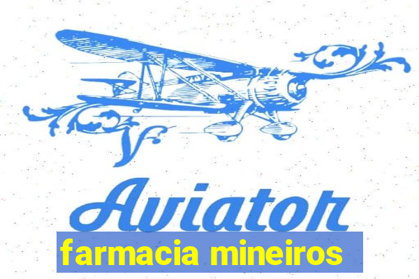 farmacia mineiros