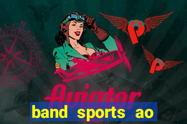 band sports ao vivo gratis
