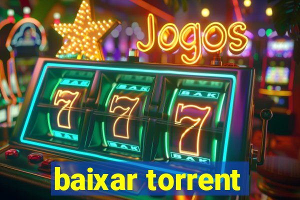 baixar torrent