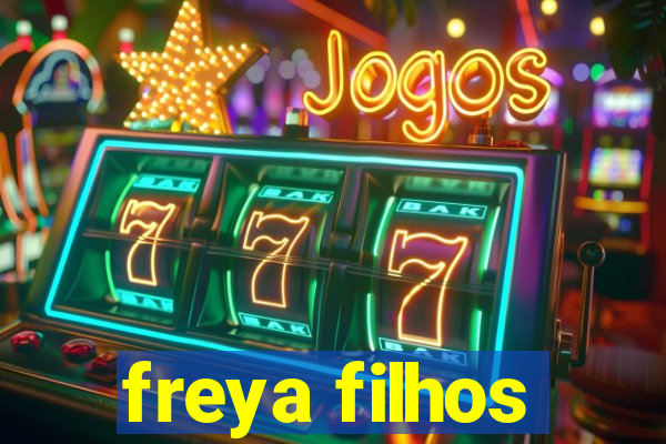 freya filhos