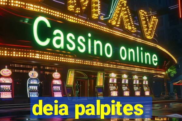 deia palpites
