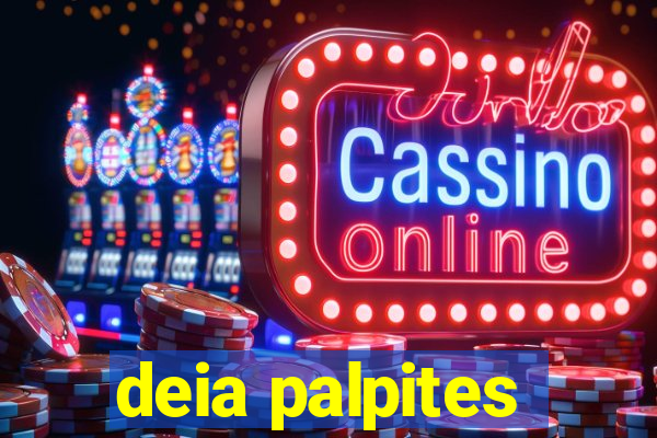 deia palpites