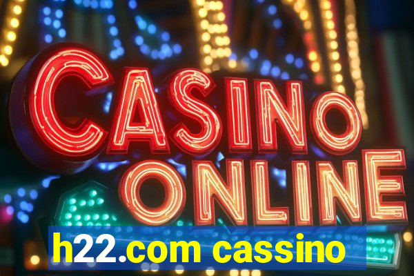 h22.com cassino