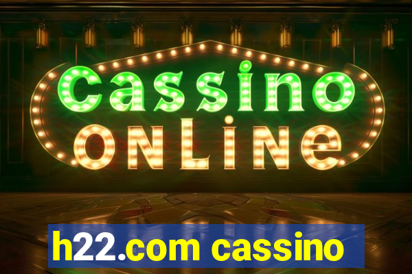 h22.com cassino