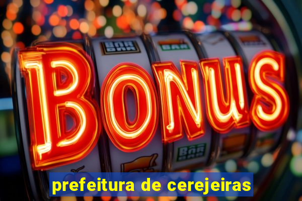 prefeitura de cerejeiras