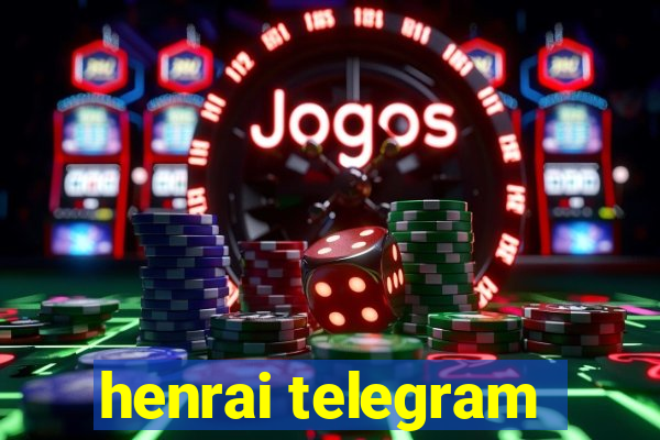 henrai telegram