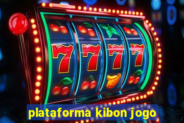 plataforma kibon jogo