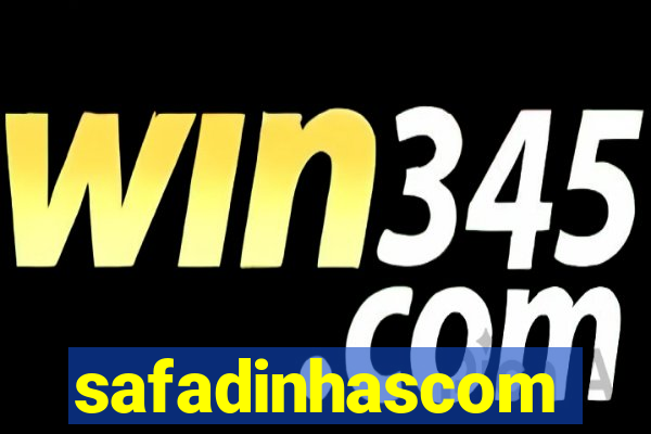 safadinhascom