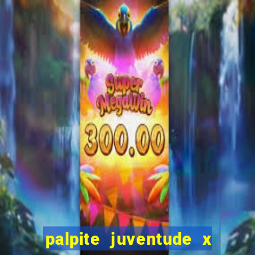 palpite juventude x atletico mg