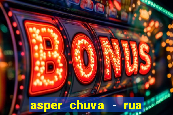 asper chuva - rua carolina florence - vila nova, campinas - sp