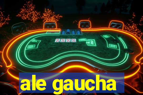 ale gaucha