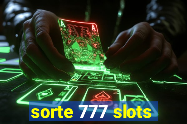 sorte 777 slots