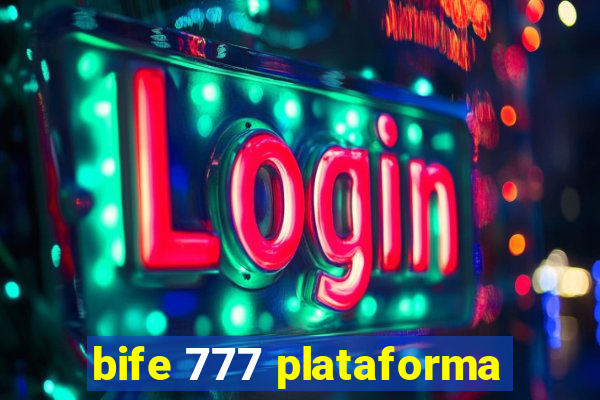 bife 777 plataforma
