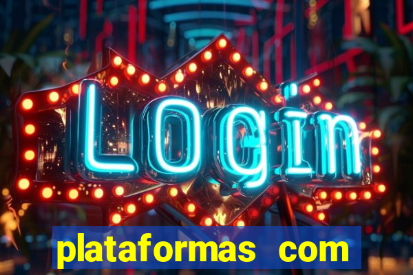 plataformas com jogo demo