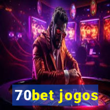 70bet jogos