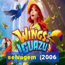 selvagem (2006 filme completo dublado