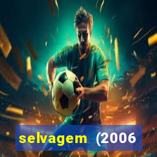 selvagem (2006 filme completo dublado