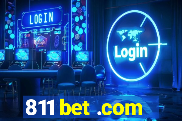 811 bet .com