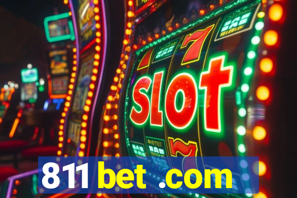 811 bet .com