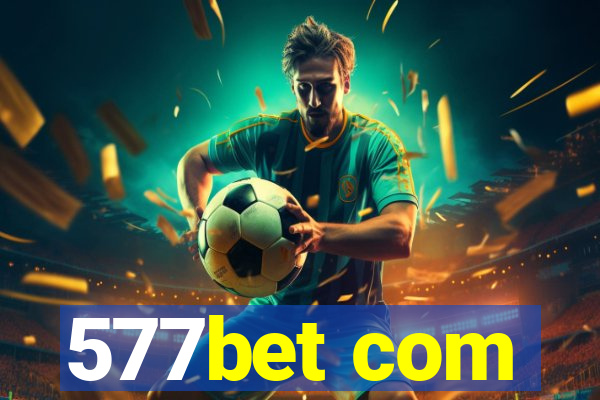 577bet com