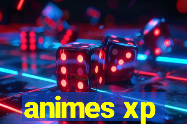 animes xp