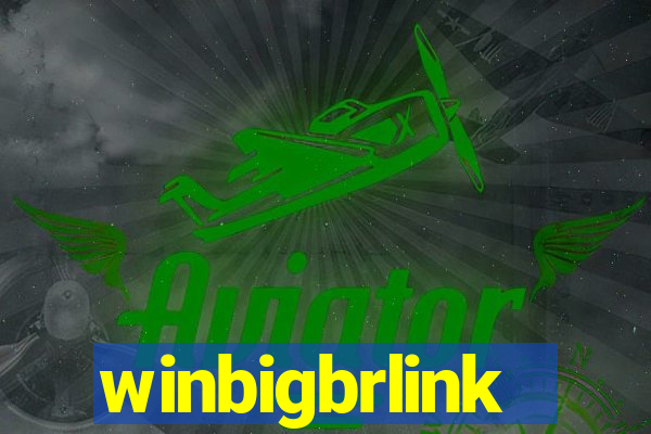 winbigbrlink
