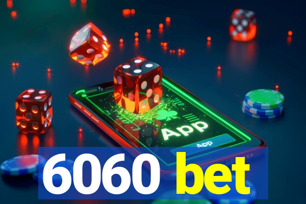 6060 bet
