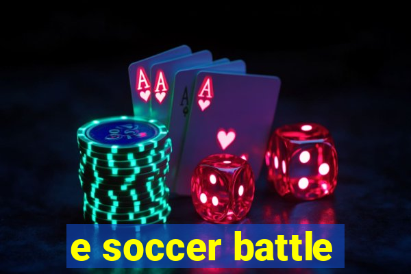 e soccer battle
