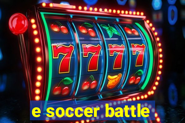 e soccer battle