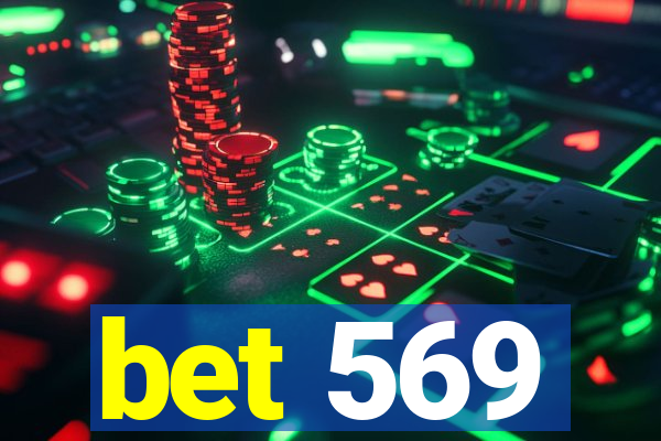bet 569
