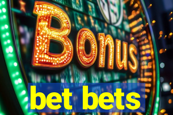 bet bets