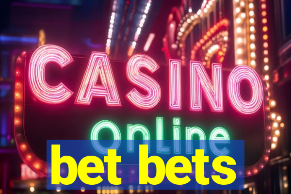 bet bets