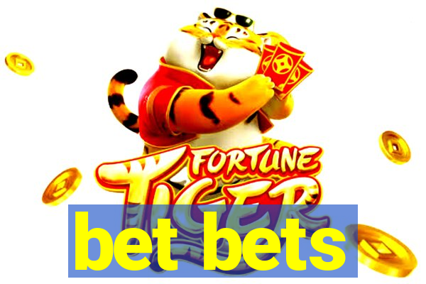 bet bets