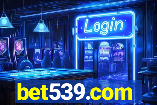 bet539.com