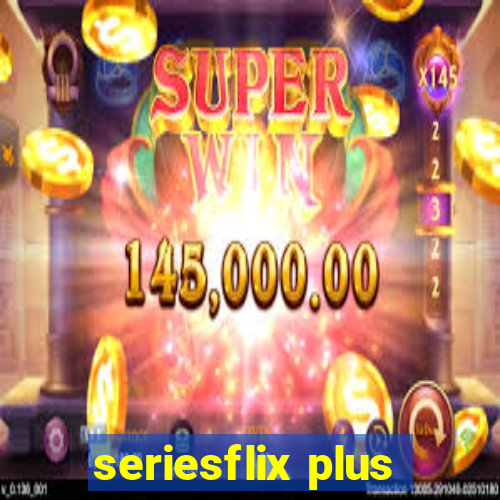 seriesflix plus