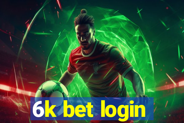6k bet login