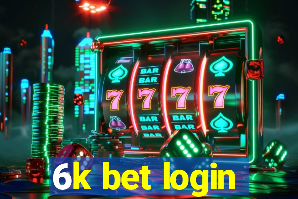6k bet login