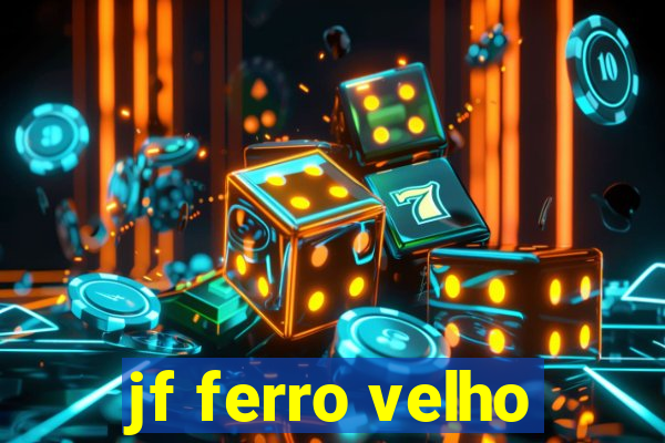 jf ferro velho