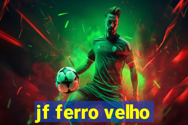 jf ferro velho