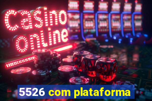 5526 com plataforma